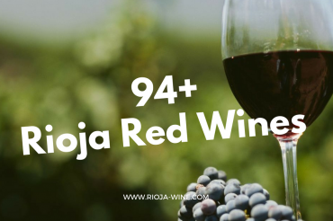 94+ Points Red Wines from Rioja Spain