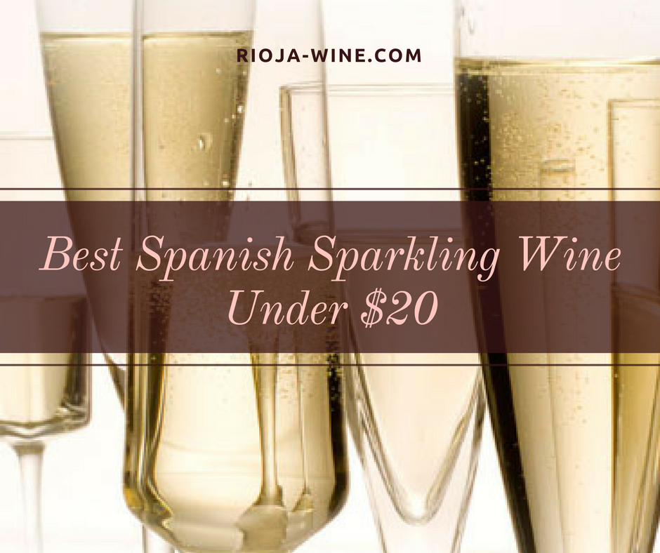 Best Spanish Sparkling Wine Under $20