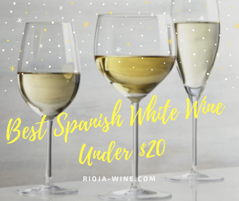 Best Spanish White Wine Under $20