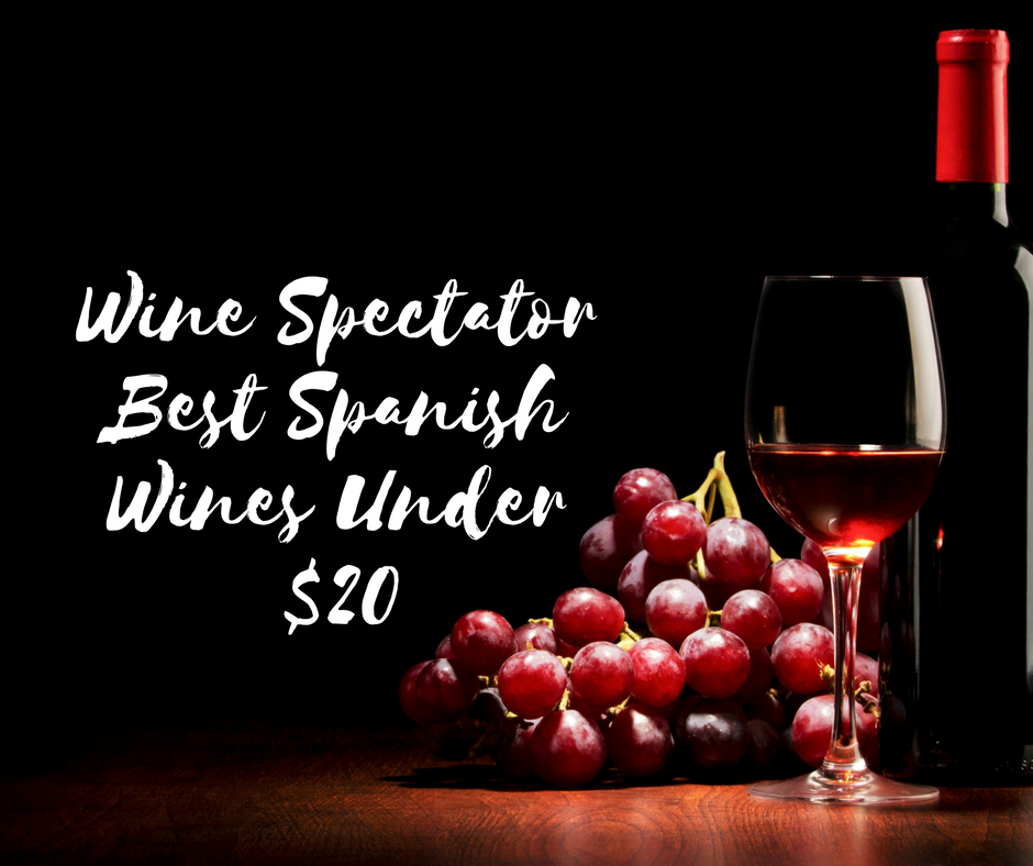 Wine Spectator Best Spanish Wines Under $20