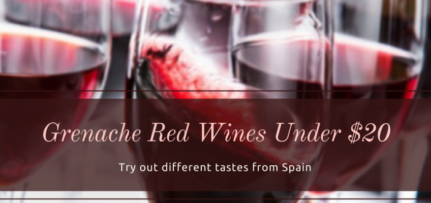 Spanish Grenache Red Wines Under $20