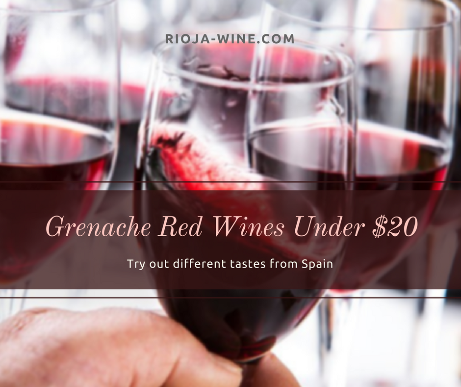 Spanish Grenache Red Wines Under $20